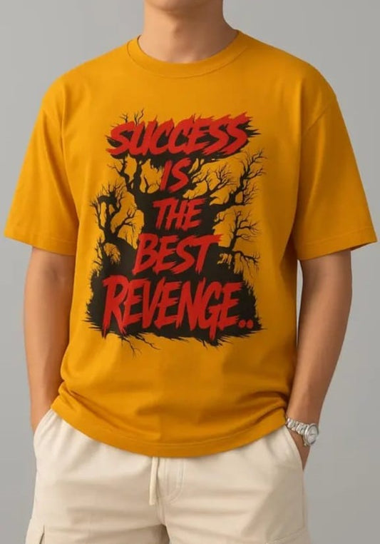 Success Is The Best Revenge Graphic T-Shirt – Bold Streetwear Oversized Tee for Men | Premium Cotton Trendy Wear